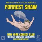 Forrest Shaw Presented by the New York Comedy Festival 